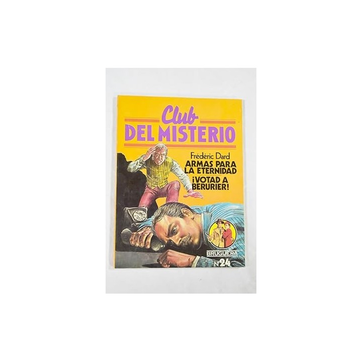 Armas para la eternidad / Votad a Berurier